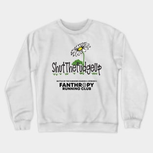 Shut the Fudge Up Crewneck Sweatshirt